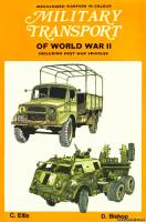 Blandford Press - Military Transport of World War II Including Post War Vehicles