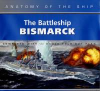 Brasseys Anatomy of the Ship - The Battleship Bismarck