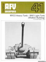 Profile AFV Weapons 41 - M103 Heavy Tank + M41 Light Tank (Walker Bulldog)