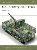 Osprey New Vanguard 11 - M3 Infantry Half-Track 1940-73