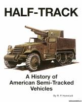 Presidio - Half-Track: A History Of American Semi-Tracked Vehicles
