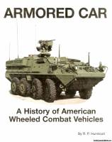 Presidio - Armored Car: A History Of American Wheeled Combat Vehicles
