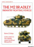 Osprey Vanguard 43 - The M2 Bradley Infantry Fighting Vehicle
