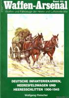 Podzun-Pallas-Verlag Waffen-Arsenal 153 - Deutsche infanteriekarren, heeresfeldwagen und heeresschlitten 1900-1945