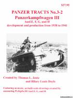 Darlington Productions Panzer Tracts 3-2 - Panzerkampfwagen III Ausf.E, F, G, und H development and production from 1938 to 1941