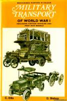 Blandford Press - Military Transport of World War I Including Vintage Vehicles and Post War Models