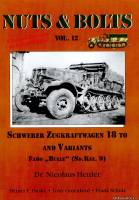 Nuts & Bolts 12 - Schwerer Zugkraftwagen 18 to and Variants Famo "Bulle" (Sd.kfz. 9)